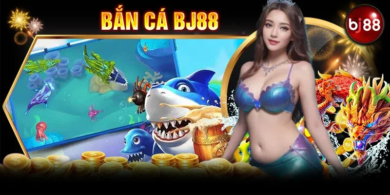 Chỉ dẫn để được trải nghiệm tựa game bắn cá BJ88