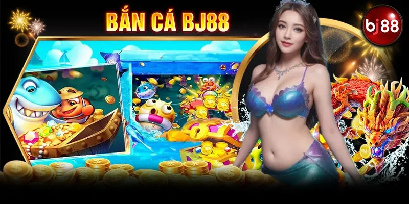 Những đãi ngộ hút khách của webgame bắn cá BJ88