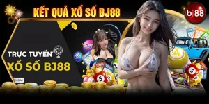 kết quả xổ số bj88 - ảnh đại diện