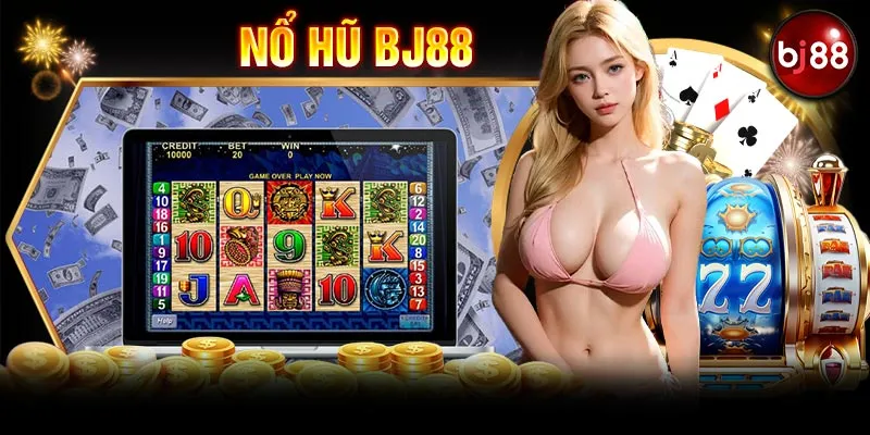 Vài nét về chuyên mục NỔ HŨ BJ88