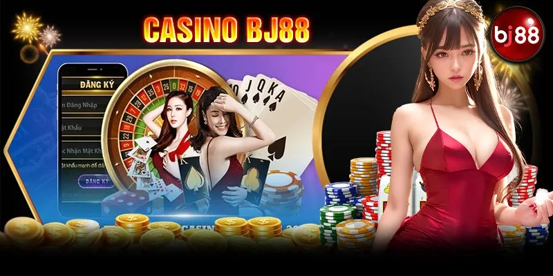 Trình tự gia nhập Casino BJ88 năm 2024